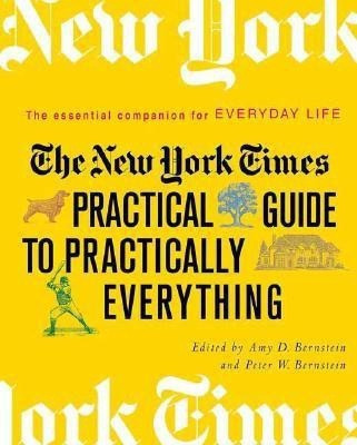 The "New York Times" Practical Guide to Practically Everything(English, Paperback, unknown)