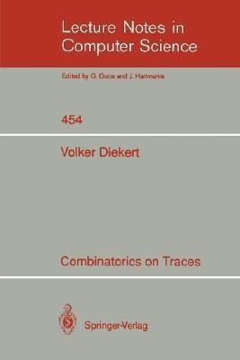 Combinatorics on Traces(English, Paperback, Diekert Volker)