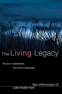 The Living Legacy(English, Paperback, Witherington Ben)