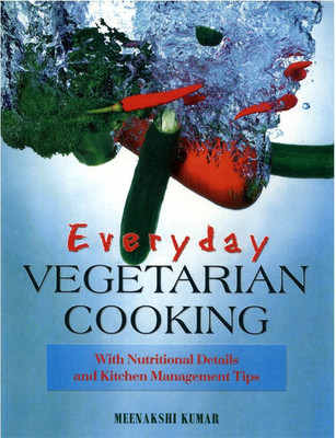 Everyday Vegetarian Cooking(English, Paperback, Kumar Meenakshi)