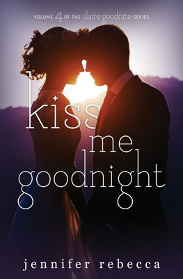 Kiss Me Goodnight(English, Paperback, Rebeca Jennifer)