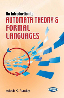 An Introduction to Automata Theory & Formal Languages(English, Paperback, Pandey Adesh K.)