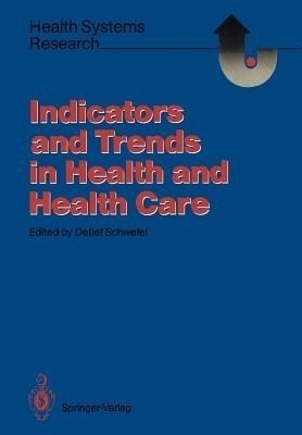 Indicators and Trends in Health and Health Care(English, Paperback, unknown)