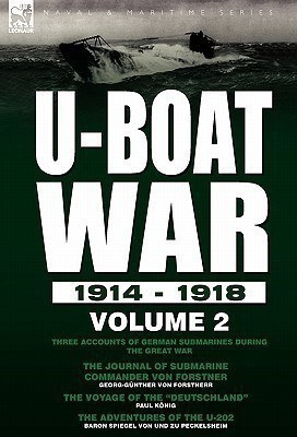 U-Boat War 1914-1918(English, Hardcover, Von Forstnerr Georg-Guenther)