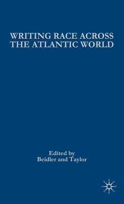 Writing Race Across the Atlantic World(English, Hardcover, unknown)