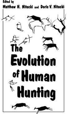 The Evolution of Human Hunting(English, Paperback, Nitecki Matthew H.)