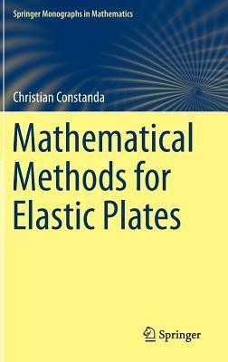 Mathematical Methods for Elastic Plates(English, Hardcover, Constanda Christian)