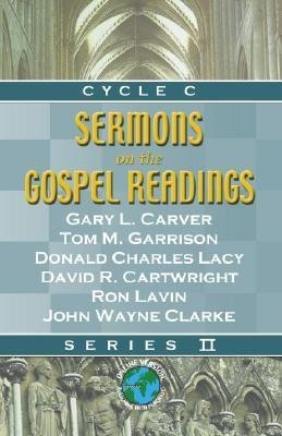 Sermons On The Gospel Readings Cycle C Series II(English, Paperback, Carver Gary L)