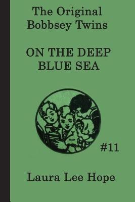 The Bobbsey Twins on the Deep Blue Sea(English, Paperback, Hope Laura Lee)
