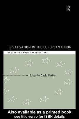 Privatization in the European Union(English, Electronic book text, unknown)