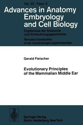 Evolutionary Principles of the Mammalian Middle Ear(English, Paperback, Fleischer Gerald)