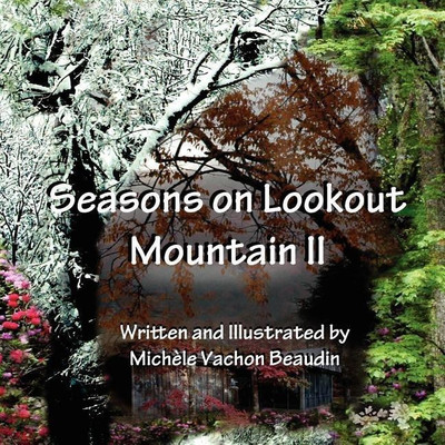 Seasons on Lookout Mountain II(English, Paperback, Beaudin Michele Vachon)