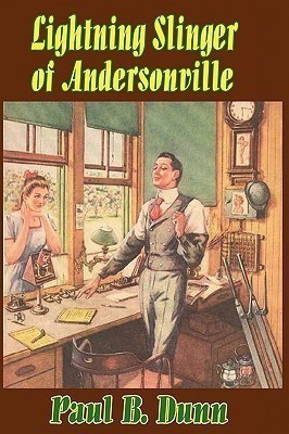 Lightning Slinger of Andersonville(English, Paperback, Dunn Paul B)