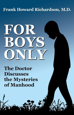 For Boys Only(English, Paperback, Richardson MD Frank Howard)