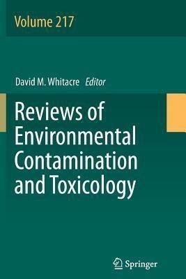 Reviews of Environmental Contamination and Toxicology Volume 217(English, Paperback, unknown)