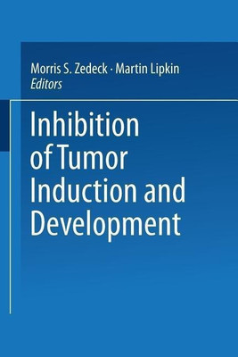 Inhibition of Tumor Induction and Development(English, Paperback, Zedeck Morris S.)