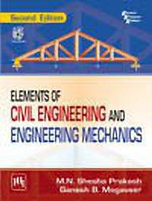 Elements of Civil Engineering and Engineering Mechanics 2nd Edition(English, Paperback, Shesha Prakash)