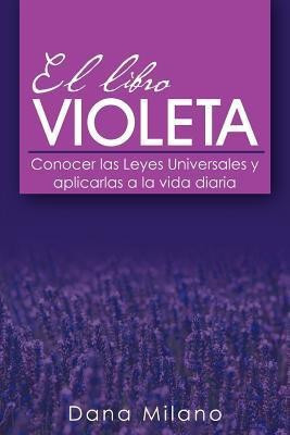 El Libro Violeta(Spanish, Paperback, Milano Dana)