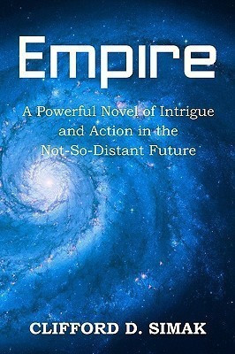 Empire(English, Paperback, Simak Clifford D)