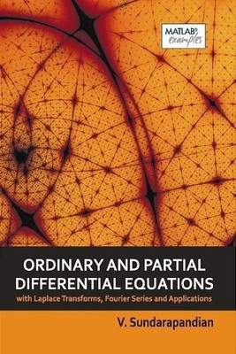 Ordinary and Partial Differential Equations With Laplace Transforms, Fourier Series and Applications(English, Paperback, Sundarapandian V.)