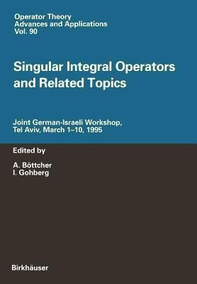 Singular Integral Operators and Related Topics(English, Paperback, unknown)