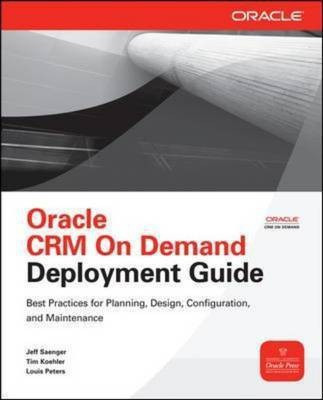 Oracle CRM On Demand Deployment Guide(English, Paperback, Saenger Jeff)