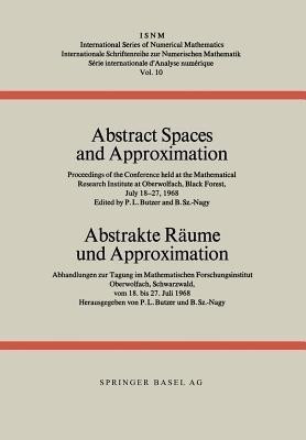 Abstract Spaces and Approximation / Abstrakte Raeume und Approximation(English, Paperback, Butzer)