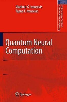Quantum Neural Computation(English, Hardcover, Ivancevic Vladimir G.)
