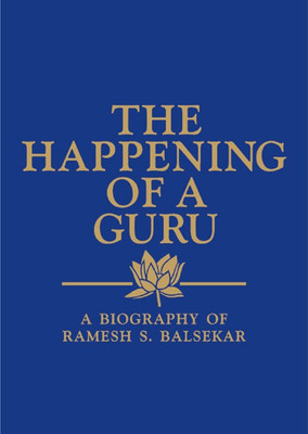 The Happening of a Guru(English, Hardcover, Balsekar Ramesh S.)