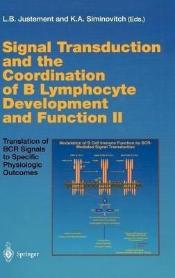 Signal Transduction and the Coordination of B Lymphocyte Development and Function II(English, Hardcover, unknown)