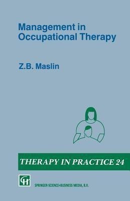 Management in Occupational Therapy(English, Paperback, Maslin Z. B.)