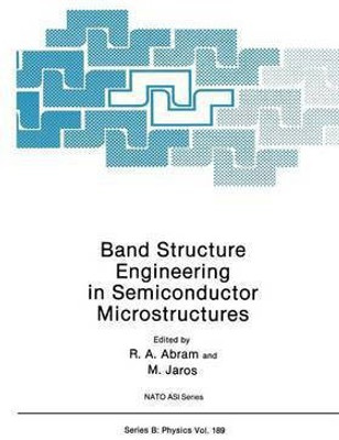 Band Structure Engineering in Semiconductor Microstructures(English, Paperback, unknown)