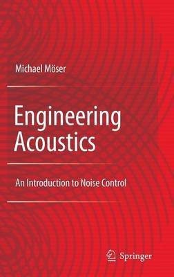 Engineering Acoustics(English, Hardcover, Moeser Michael)