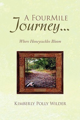 A Four Mile Journey...(English, Paperback, Wilder Kimberly Polly)