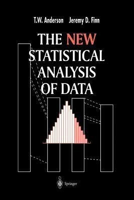 The New Statistical Analysis of Data(English, Paperback, Anderson T.W. MD PhD)