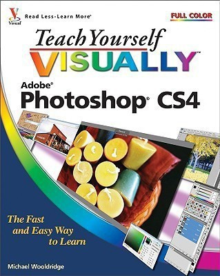 Teach Yourself Visually Photoshop CS4(English, Paperback, Wooldridge Mike)