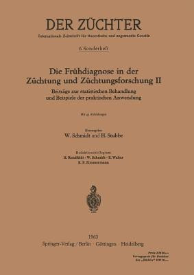 Die Fruehdiagnose in der Zuechtung und Zuechtungsforschung II(German, Paperback, unknown)