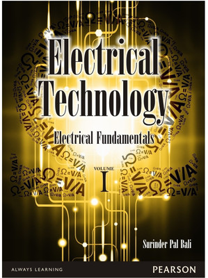 Electrical Technology: Electrical Fundamentals Volume 1(English, Paperback, Bali S. P.)