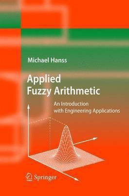 Applied Fuzzy Arithmetic(English, Hardcover, Hanss Michael)