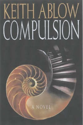 Compulsion(English, Hardcover, Ablow Keith Russell)