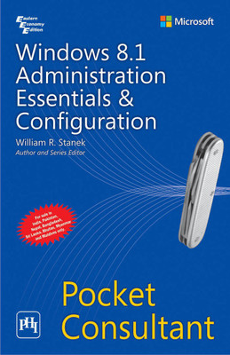 Windows 8.1 Administration Essentials & Configuration Pocket Consultant(English, Paperback, Stanek William R.)