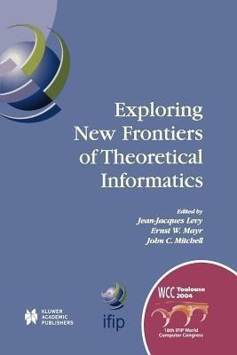 Exploring New Frontiers of Theoretical Informatics(English, Paperback, unknown)