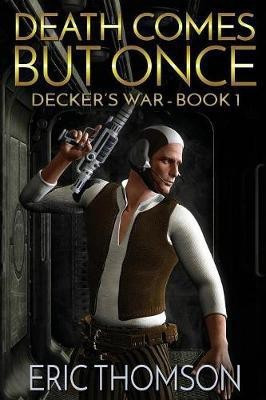 Death Comes But Once(English, Paperback, Thomson Eric)