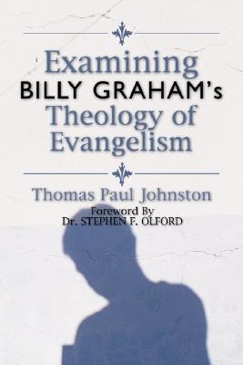 Examining Billy Graham's Theology of Evangelism(English, Paperback, Johnston Thomas P)