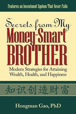 Secrets from My Money-Smart Brother(English, Paperback, Gao Hongman)