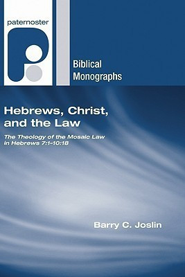Hebrews, Christ, and the Law(English, Paperback, Joslin Barry C)