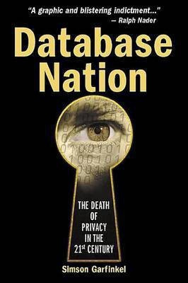 Database Nation(English, Electronic book text, Garfinkel Simson)