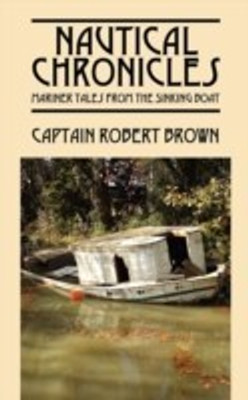Nautical Chronicles(English, Paperback, Brown Captain Robert)
