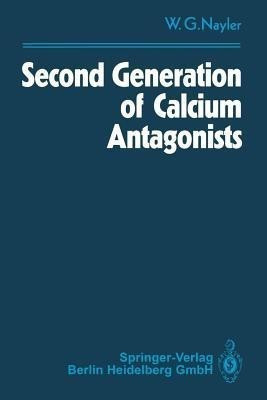 Second Generation of Calcium Antagonists(English, Paperback, Nayler Winifred G.)