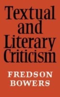 Textual and Literary Criticism(English, Hardcover, Bowers Fredson)